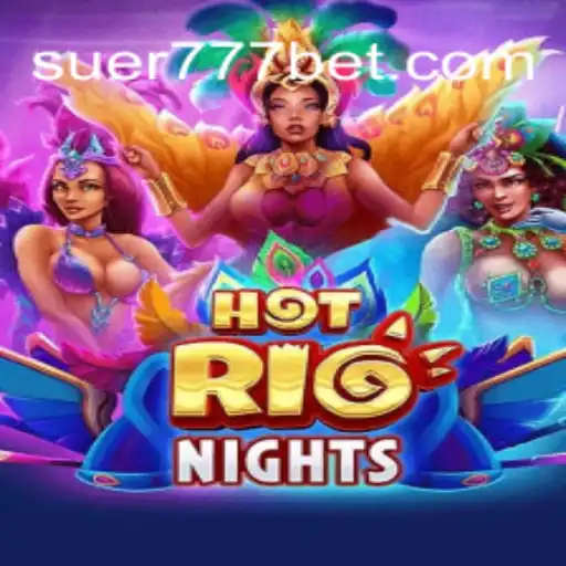 Descubra HotRioNights: O Jogo de Estratégia que Conquista Fans da Suer777.com